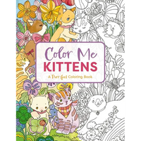 Color Me Kittens: A Purr-Fect Adult Coloring Book - Paperback