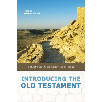 Introducing the Old Testament: A Short Guide to Its History and Message - Paperback