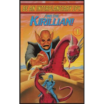 Be An Interplanetary Spy: Find the Kirillian! - Paperback