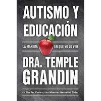 Autismo Y Educación / Autism and Education: Lo Que Las Padres Y Las Maestras Necesitan Saber / What Parents and Teachers Need to Know - Paperback