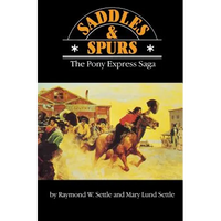 Saddles and Spurs: The Pony Express Saga - Paperback