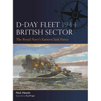 D-Day Fleet 1944, British Sector: The Royal Navy's Eastern Task Force - Paperback