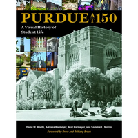 Purdue at 150: A Visual History of Student Life - Hardcover