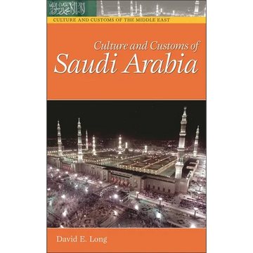 Culture and Customs of Saudi Arabia - Hardcover