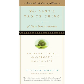 The Sage's Tao Te Ching, 20th Anniversary Edition: Ancient Advice for the Second Half of Life - Paperback