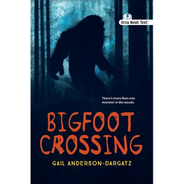 Bigfoot Crossing (Noah Text Edition) - Paperback