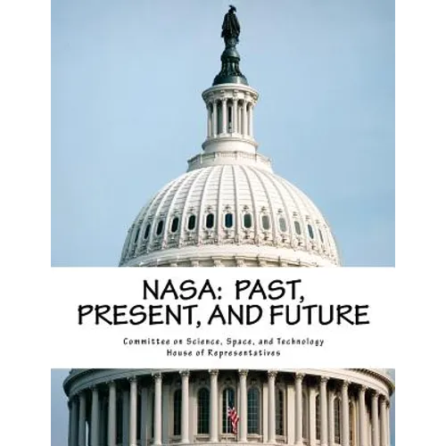 NASA: Past, Present, and Future