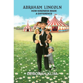 Abraham Lincoln: How Kindness Made a Difference