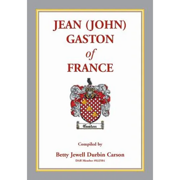 Jean (John) Gaston of France - Paperback