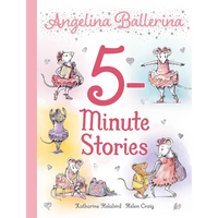 Angelina Ballerina 5-Minute Stories - Hardcover