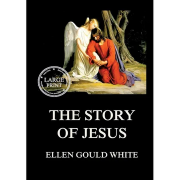 The Story of Jesus: Large Print Edition for a better reading experience - Paperback