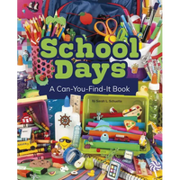 School Days: A Can-You-Find-It Book - Paperback