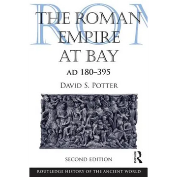 The Roman Empire at Bay, AD 180-395 - Paperback