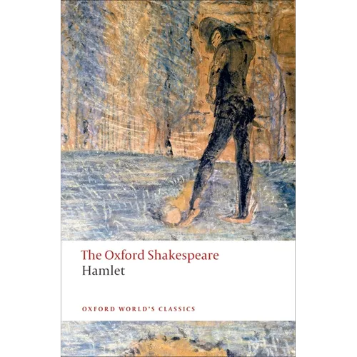 Hamlet: The Oxford Shakespearehamlet