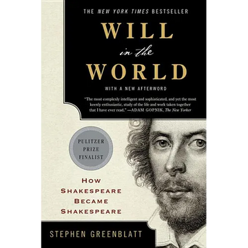 Will in the World: How Shakespeare Became Shakespeare - Paperback