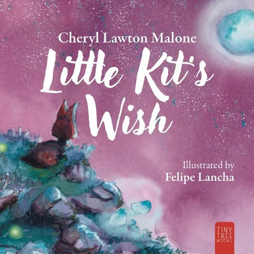 Little Kit's Wish: A Touching Story About Finding Your Heart's Desire for Young Readers - Paperback