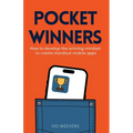 Pocket Winners: How to develop the winning mindset to create standout mobile apps