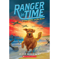 D-Day: Battle on the Beach (Ranger in Time #7): Volume 7 - Paperback