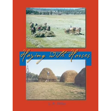 Haying With Horses - Paperback