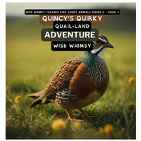 Quincy's Quirky Quail-land Adventure - Hardcover