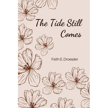 The Tide Still Comes - Paperback