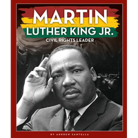 Martin Luther King Jr.: Civil Rights Leader - Library Binding