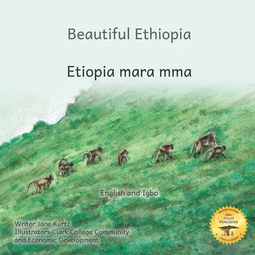 Beautiful Ethiopia: The Diverse Ecosystems of East Africa in Igbo and English - Paperback