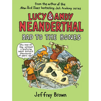 Lucy & Andy Neanderthal: Bad to the Bones - Paperback
