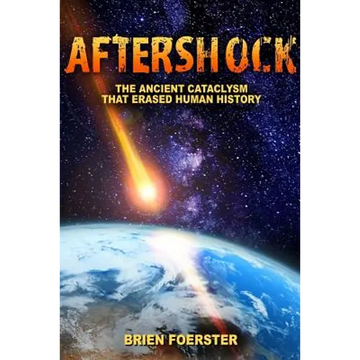 Aftershock: The Ancient Cataclysm That Erased Human History - Paperback