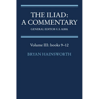 The Iliad: A Commentary: Volume 3, Books 9-12 - Paperback