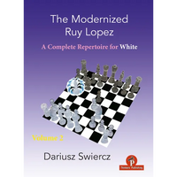 The Modernized Ruy Lopez - Volume 2: Complete Opening Repertoire for White - Paperback