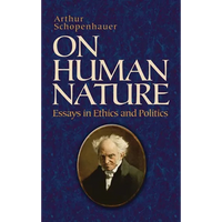 On Human Nature: Essays in Ethics and Politics - Paperback