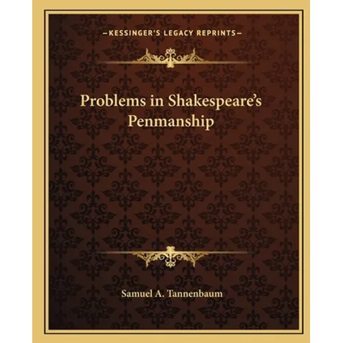 Problems in Shakespeare's Penmanship