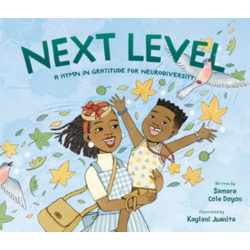 Next Level: A Hymn in Gratitude for Neurodiversity - Hardcover