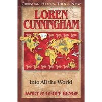 Loren Cunningham: Into All the World - Paperback