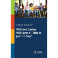 A Study Guide for William Carlos Williams's "This Is Just to Say"