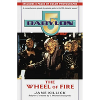 Babylon 5: The Wheel of Fire - Paperback