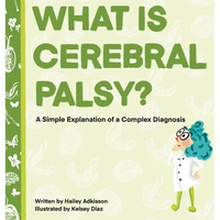 What is Cerebral Palsy?: A Simple Explanation of a Complex Diagnosis - Hardcover
