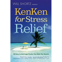 Will Shortz Presents KenKen for Stress Relief - Paperback