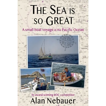 The Sea is so Great: A small boat voyage in the Pacific Ocean - Paperback