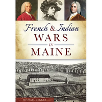 French & Indian Wars in Maine - Paperback