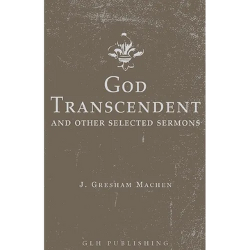 God Transcendent and Other Selected Sermons - Paperback