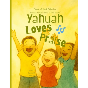 Yahuah Loves Praise - Paperback