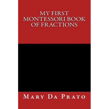My First Montessori Book of Fractions - Paperback