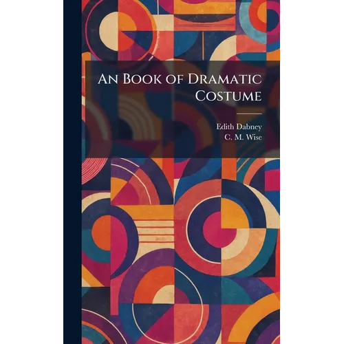 An Book of Dramatic Costume