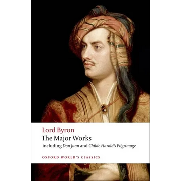 Lord Byron: The Major Works - Paperback