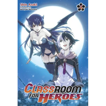 Classroom for Heroes, Vol. 4 - Paperback