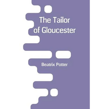 The Tailor of Gloucester - Paperback