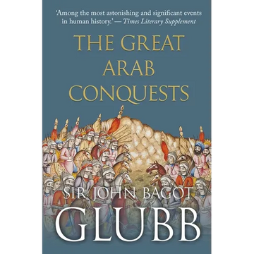 The Great Arab Conquests - Paperback