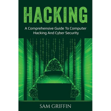 Hacking: A Comprehensive Guide to Computer Hacking and Cybersecurity - Paperback